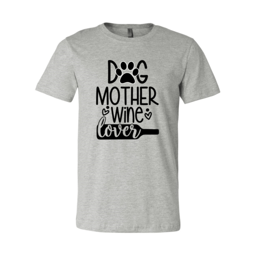 DT0608 Dog Mother Wine Lover - One Stop Shop 4 Pets