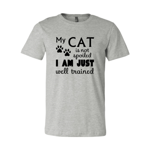 My Cat Is Not Spoiled T-Shirt - One Stop Shop 4 Pets