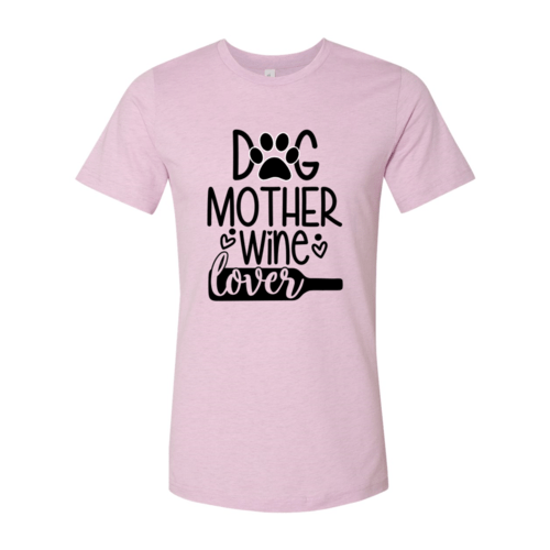 DT0608 Dog Mother Wine Lover - One Stop Shop 4 Pets