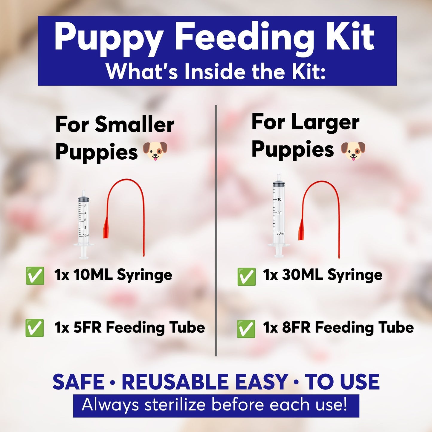 Puppy Feeding Support Kit – Includes 10ml & 30ml Syringes with 5FR and 8FR Tubes – for Newborn and Small Breed Puppies